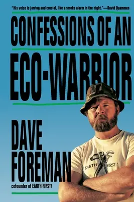 Vyznanie eko-bojovníka - Confessions of an Eco-Warrior