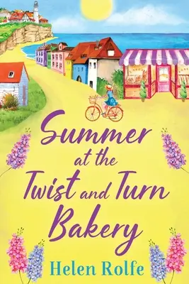 Leto v pekárni Twist and Turn - Summer at the Twist and Turn Bakery