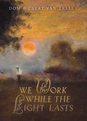 Pracujeme, kým je svetlo - We Work While the Light Lasts