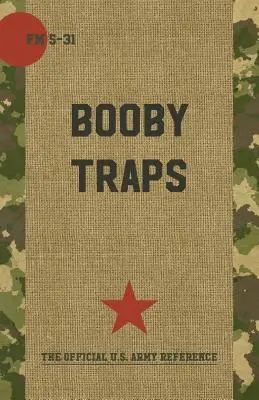 Nástražné výbušné systémy FM 5-31 - Boobytraps FM 5-31