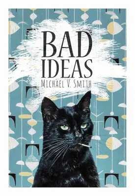 Zlé nápady - Bad Ideas