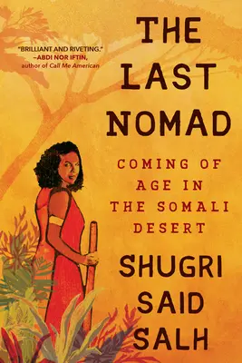 Posledný nomád: Dospievanie v somálskej púšti - The Last Nomad: Coming of Age in the Somali Desert