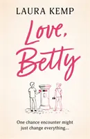 Láska, Betty - hrejivé a povznášajúce letné čítanie na rok 2022, ktoré si nechcete nechať ujsť! - Love, Betty - The heartwarming and uplifting summer read for 2022 you don't want to miss!