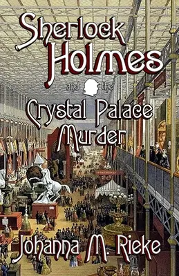 Sherlock Holmes a vražda v Krištáľovom paláci - Sherlock Holmes and The Crystal Palace Murder