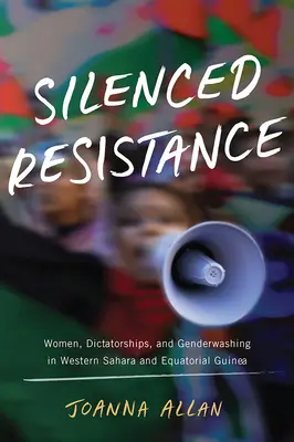 Umlčaný odpor: Ženy, diktatúry a vymývanie pohlaví v Západnej Sahare a Rovníkovej Guinei - Silenced Resistance: Women, Dictatorships, and Genderwashing in Western Sahara and Equatorial Guinea