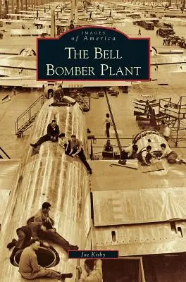 Závod na výrobu bombardérov Bell - Bell Bomber Plant