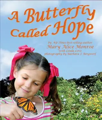Motýľ zvaný nádej - A Butterfly Called Hope