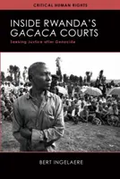 Vnútri rwandských súdov Gacaca - hľadanie spravodlivosti po genocíde - Inside Rwanda's Gacaca Courts - Seeking Justice after Genocide