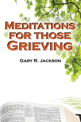 Meditácie pre smútiacich - Meditations for Those Grieving
