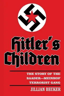 Hitlerove deti: Príbeh teroristického gangu Baader-Meinhofová - Hitler's Children: The Story of the Baader-Meinhof Terrorist Gang