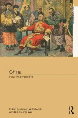 Čína: Ako padla ríša - China: How the Empire Fell