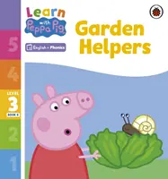 Učte sa s Peppou Phonics Level 3 Book 8 - Pomocníci v záhrade (Phonics Reader) - Learn with Peppa Phonics Level 3 Book 8 - Garden Helpers (Phonics Reader)