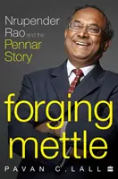 Forging Mettle - Nrupender Rao a príbeh Pennar - Forging Mettle - Nrupender Rao and the Pennar Story