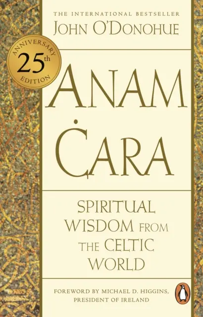 Anam Cara - Duchovná múdrosť z keltského sveta - Anam Cara - Spiritual Wisdom from the Celtic World