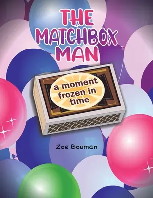 Muž zo zápalkovej škatuľky - The Matchbox Man