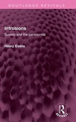 Intrusions: Griggs: Spoločnosť a paranormálne javy - Intrusions: Society and the Paranormal