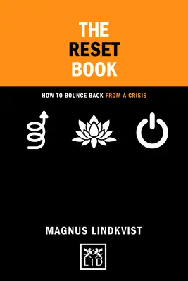 Kniha o resetovaní: Ako sa spamätať z krízy - The Reset Book: How to Bounce Back from a Crisis