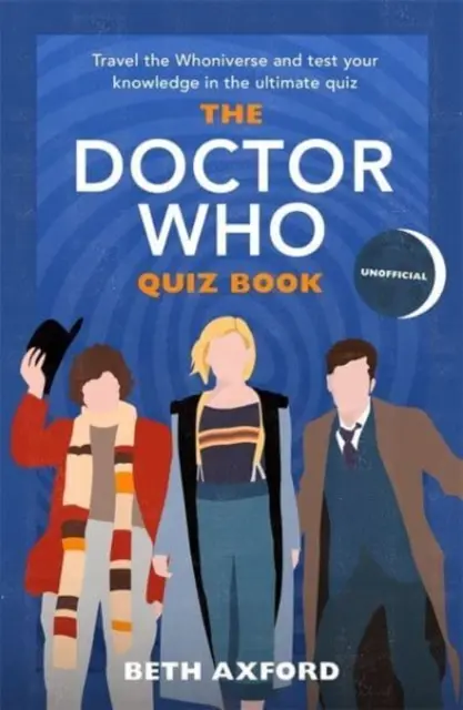 Kniha kvízov o Doctorovi Who - Cestujte po Whoniverse a otestujte si svoje vedomosti s najlepším vianočným darčekom - Doctor Who Quiz Book - Travel the Whoniverse and test your knowledge with the ultimate Christmas gift