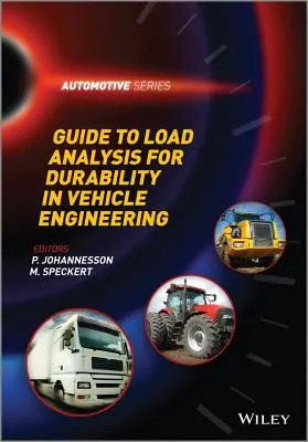 Príručka k analýze zaťaženia na účely odolnosti v konštrukcii vozidiel - Guide to Load Analysis for Durability in Vehicle Engineering