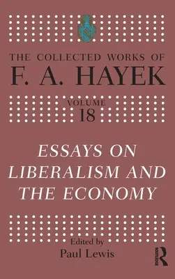 Eseje o liberalizme a hospodárstve - Essays on Liberalism and the Economy