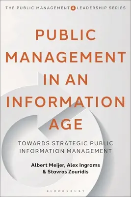 Verejný manažment v informačnom veku: na ceste k strategickému riadeniu verejných informácií - Public Management in an Information Age: Towards Strategic Public Information Management