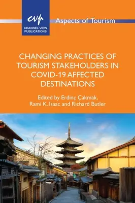 Zmena postupov zainteresovaných strán v cestovnom ruchu v destináciách postihnutých krízou Covid-19 - Changing Practices of Tourism Stakeholders in Covid-19 Affected Destinations