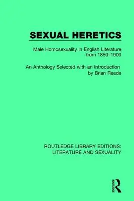 Sexuálni kacíri: Mužská homosexualita v anglickej literatúre v rokoch 1850 - 1900 - Sexual Heretics: Male Homosexuality in English Literature from 1850-1900