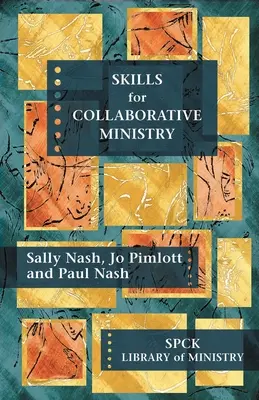 Zručnosti pre službu v spolupráci - Skills for Collaborative Ministry