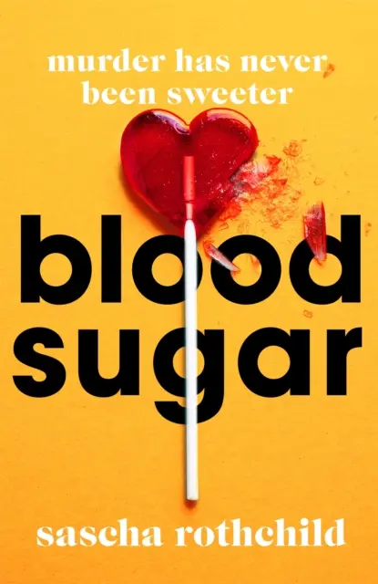 Krvný cukor - Najlepšie trilery podľa New York Times za rok 2022 - Blood Sugar - A New York Times Best Thrillers of 2022
