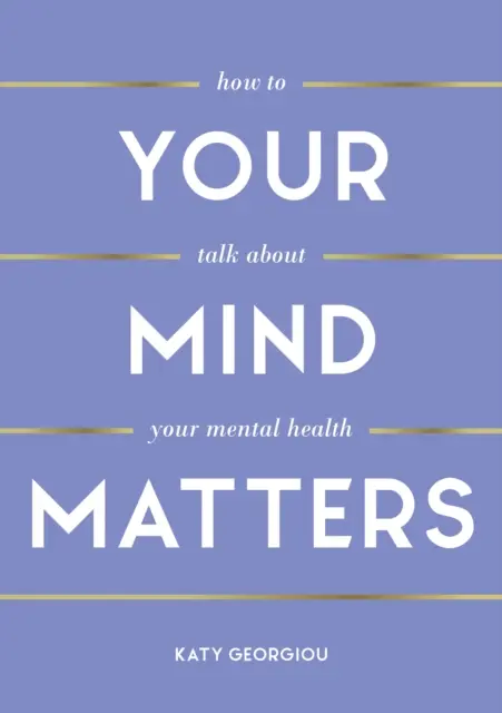 Na vašej mysli záleží - Ako hovoriť o svojom duševnom zdraví - Your Mind Matters - How to Talk About Your Mental Health