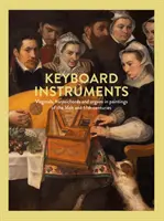 Klávesové nástroje - virgaly, čembala a organy na obrazoch zo 16. a 17. storočia - Keyboard Instruments - Virginals, harpsichords and organs in paintings of the 16th and 17th centuries