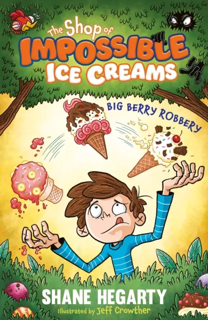 Obchod s nemožnými zmrzlinami: Veľká bobuľová lúpež - kniha 2 - Shop of Impossible Ice Creams: Big Berry Robbery - Book 2