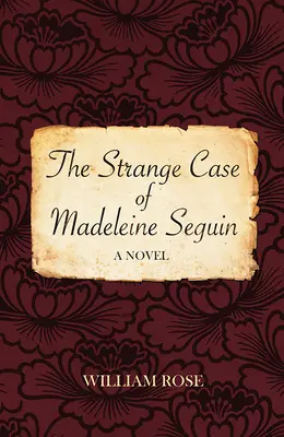 Podivný prípad Madeleine Seguinovej - The Strange Case of Madeleine Seguin