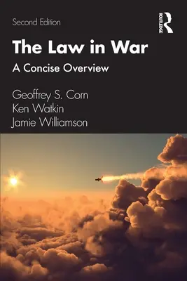 Právo vo vojne: stručný prehľad - The Law in War: A Concise Overview