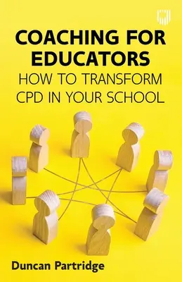 Koučovanie pre pedagógov: Ako zmeniť CPD vo vašej škole - Coaching for Educators: How to Transform CPD in Your School