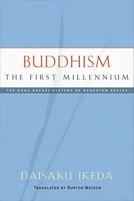 Budhizmus: Prvé tisícročie - Buddhism: The First Millennium