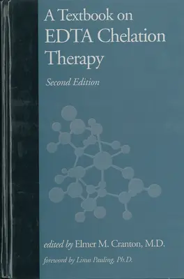 Učebnica chelátovej terapie EDTA - A Textbook on EDTA Chelation Therapy
