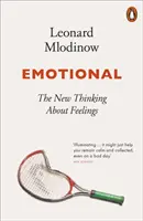 Emócie - nové myslenie o pocitoch - Emotional - The New Thinking About Feelings