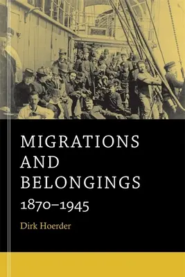 Migrácie a príslušnosť: 1870-1945 - Migrations and Belongings: 1870-1945
