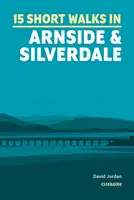 Krátke prechádzky v Arnside a Silverdale - Short Walks in Arnside and Silverdale
