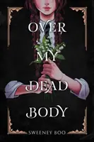Nad mojím mŕtvym telom - Over My Dead Body
