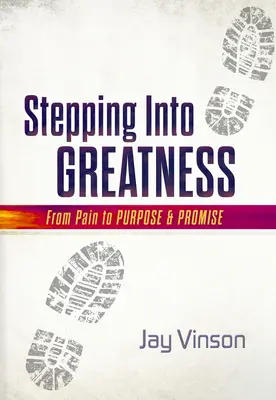 Krok do veľkosti - Stepping Into Greatness