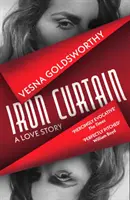 Železná opona - milostný príbeh - Iron Curtain - A Love Story