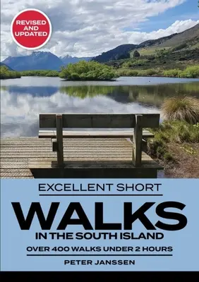 Vynikajúce krátke prechádzky na Južnom ostrove - Excellent Short Walks in the South Island