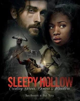 Ospalá diera: Stvorenie hrdinov, démonov a príšer - Sleepy Hollow: Creating Heroes, Demons and Monsters