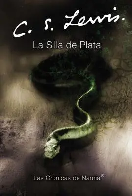 La Silla de Plata: The Silver Chair (španielske vydanie) - La Silla de Plata: The Silver Chair (Spanish Edition)