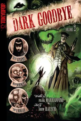 Temné lúčenie, 2. zväzok: 2. diel - Dark Goodbye, Volume 2: Volume 2