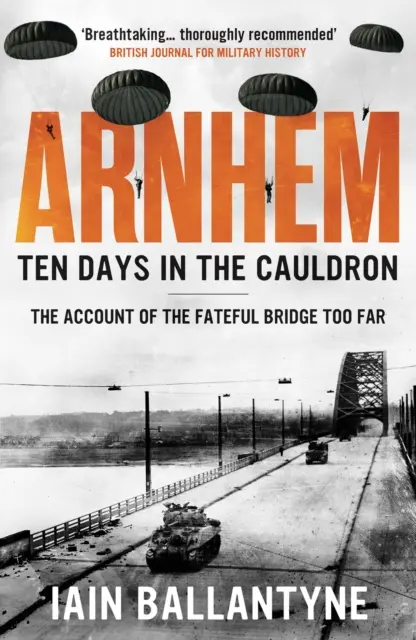 Arnhem: Desať dní v kotli - Arnhem: Ten Days in the Cauldron