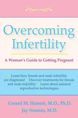 Prekonávanie neplodnosti: Prekonanie neplodnosti: Sprievodca ženy, ako otehotnieť - Overcoming Infertility: A Woman's Guide to Getting Pregnant