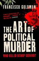 Umenie politickej vraždy - Kto zabil biskupa Gerardiho? - Art of Political Murder - Who Killed Bishop  Gerardi?